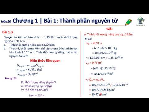 ✔ Hóa10| PP tính nhanh khối lượng và thể tích nguyên tử, tìm số hạt các loại (P1)