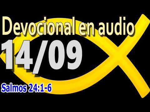Devocional en audio 14/09 - Salmos 24:1-6