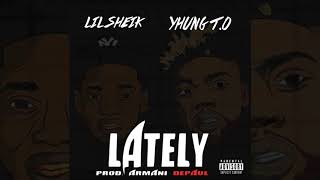 Yhung T.O of SOB x RBE x Lil Sheik Lately (p. Armani DePaul)