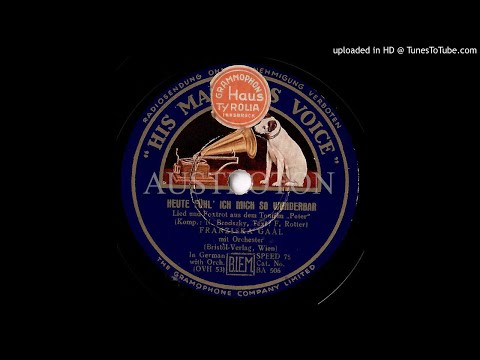 Franziska Gaal (voc): Heute fühl' ich mich so wunderbar