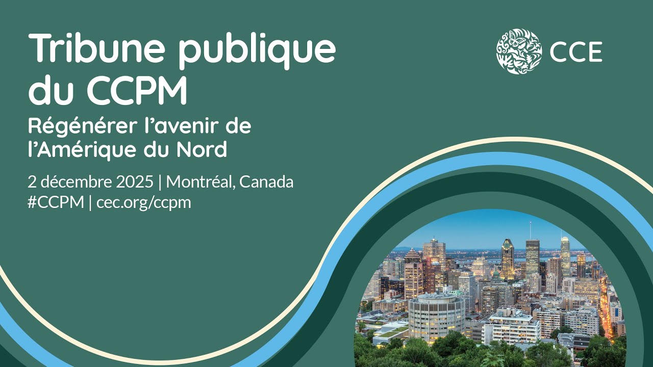 Tribune publique du CCPM : Régénérer l’avenir de l’Amérique du Nord