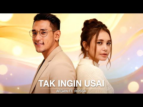 Afgan feat. Rossa – Tak Ingin Usai (Duet Virtual | Reimajinasi AI)