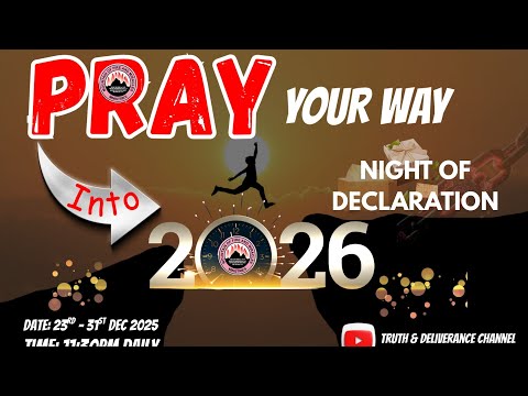 MFM PRAY YOUR WAY INTO 2026 - 31ST DEC. PRAYERS & FASTING - MIDNIGHT PRAYER TO CONQUER THE YEAR 2026