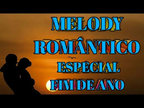 MELODY ROMÂNTICO 2020 - ESPECIAL DE FIM DE ANO (DJ EDER VIRTUAL)