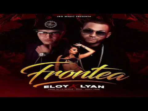 Eloy Ft Lyan El Palabreal   ((Frontea)) Oficial Audio