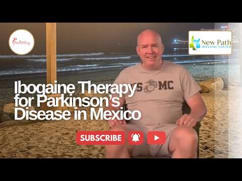 Overcoming Challenges with Ibogaine Therapy for Parkinson’s Disease in Tijuana, Mexico at New Path – Sean’s Story