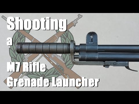 Shooting a M7 Grenade Launcher (AP)