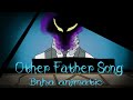 Bnha Other Father Song Animatic
