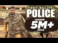 Police Veet Baljit Full Video Punjabi Song