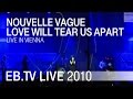 Nouvelle Vague - Love Will Tear Us Apart (EB Festival Vienna 2010)