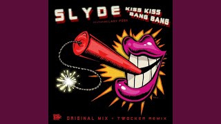 Kiss Kiss Bang Bang (Twocker Remix)