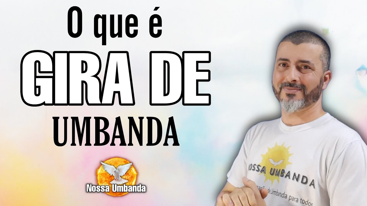 O que é uma Gira de Umbanda?
