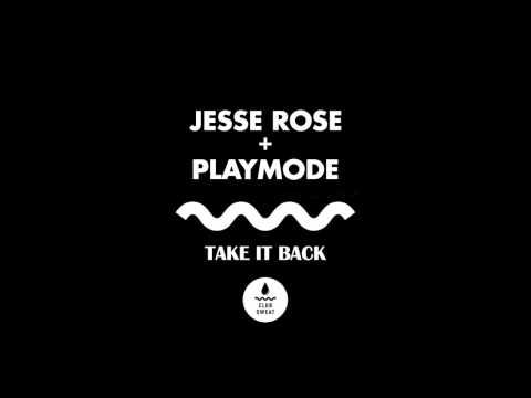 Jesse Rose & Playmode - Take It Back