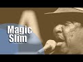 Magic Slim and the Teardrops - Do You Mean It