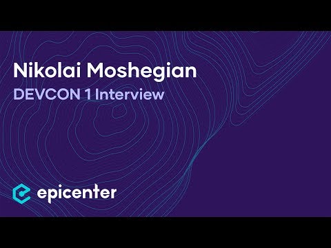 Interview with Nikolai Moshegian of Maker at DEVCON1 in London