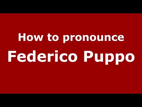 How to pronounce Federico Puppo (Spanish/Argentina) - PronounceNames.com