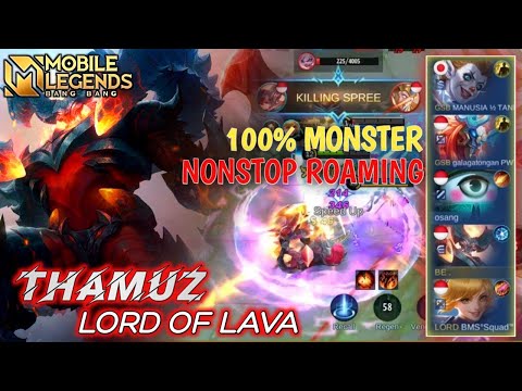 THAMUZ LORD OF LAVA 100% MONSTER || NONSTOP ROAMING & GANKING || TOP GLOBAL THAMUZ