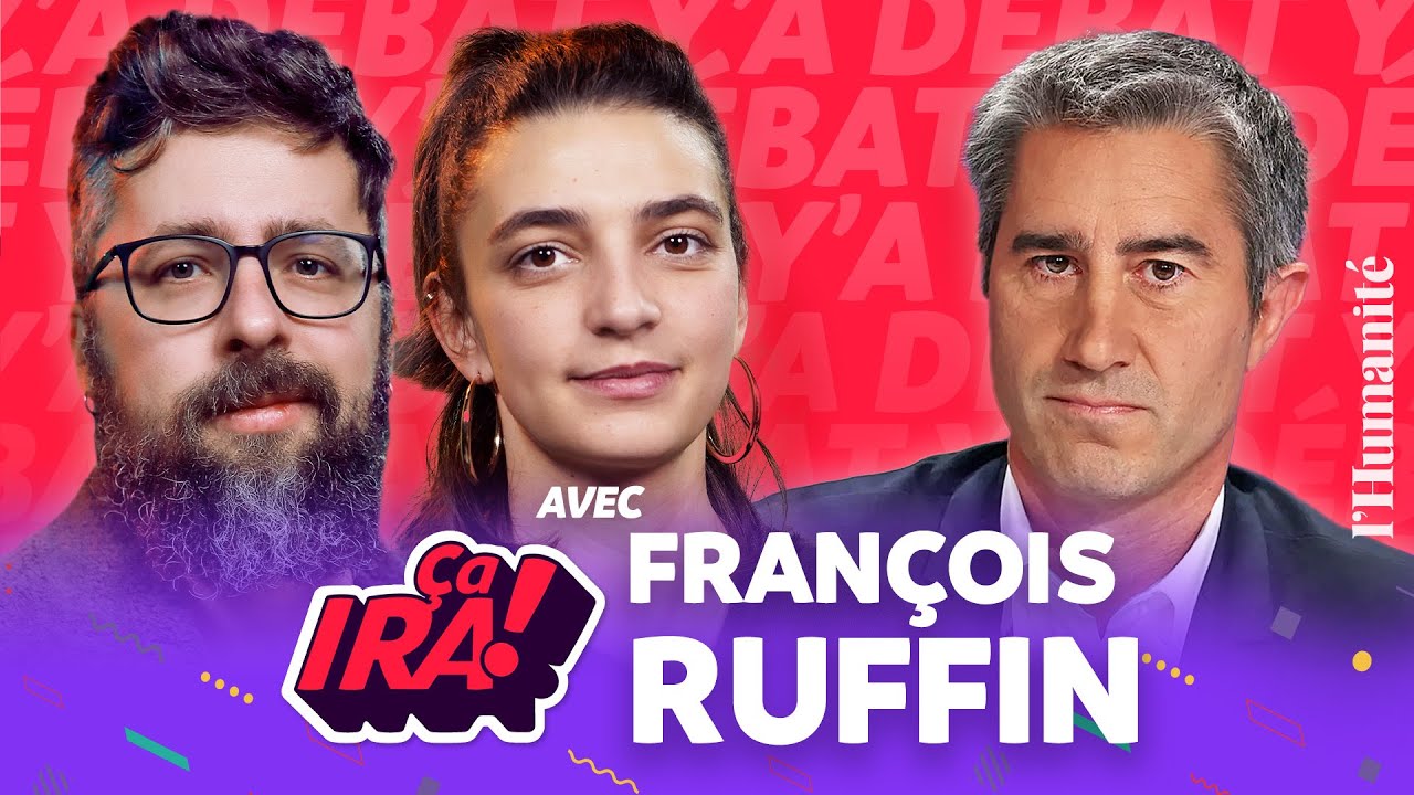 Quelle stratégie pour la gauche : entretien avec François Ruffin (x Lumi et Bolchegeek) | "Ça ira !"