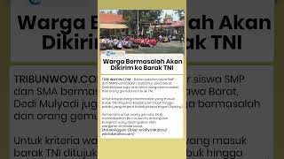 Warga Bermasalah & Gemulai Dimasukkan Dedi Mulyadi ke Barak TNI