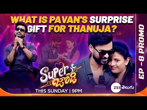 Super Jodi – Pavan Surprise To Thanuja | Ep – 08 Pan India Theme | This Sun @9:00 pm | Zee Telugu