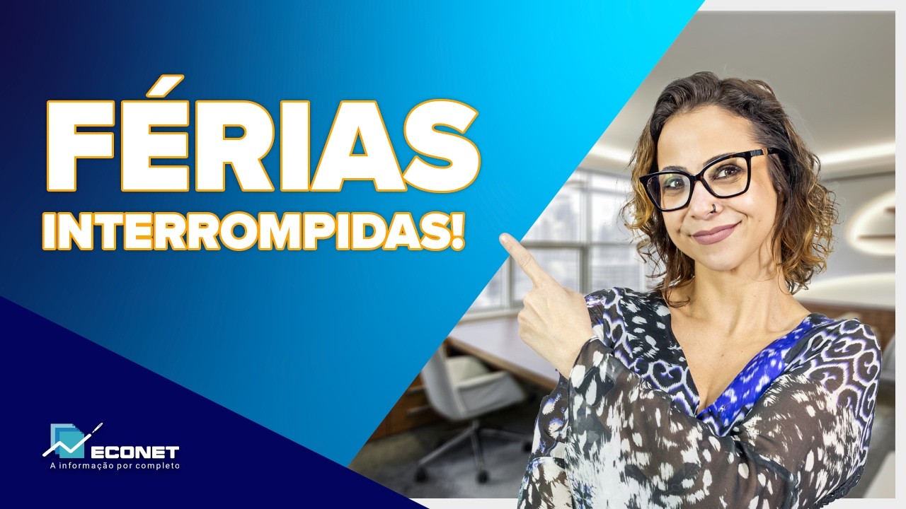 FÉRIAS... INTERROMPIDAS! O EMPREGADOR PODE INTERROMPER MINHAS FÉRIAS???