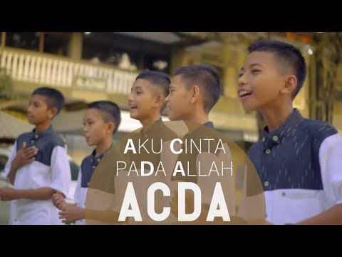 ACDA - Aku Cinta Pada Allah - Nasyid Gontor Spesial Ramadhan