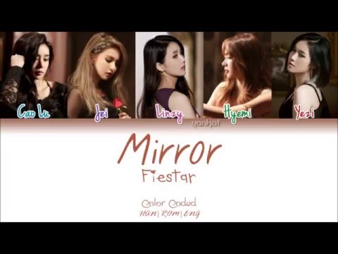 Fiestar (피에스타) - Mirror (Color Coded Han|Rom|Eng Lyrics) | by Yankat