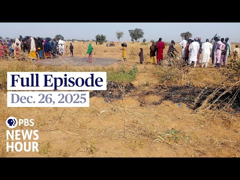 PBS News Hour full episode, Dec. 26, 2025