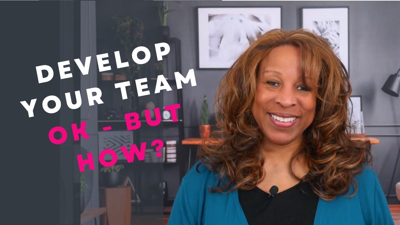 This is How You Develop Your Team