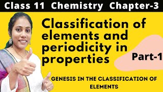 Classification of elements and periodicity in properties Class 11 Chemistry | part 1