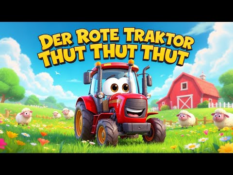 Der Rote Traktor – Tut Tut Tut! Das lustigste Traktor-Lied für Kinder!
