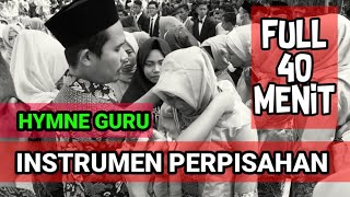 Download lagu INSTRUMEN SEDIH PENGALUNGAN MEDALI PERPISAHAN SEKOLAH I NONSTOP 40 MENIT mp3