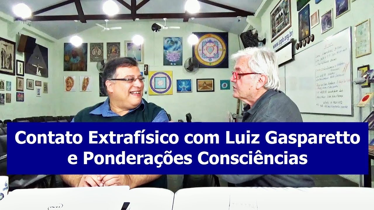 Contato Extrafísico com Luiz Gasparetto e Ponderações Consciências | 35 Prg Stum