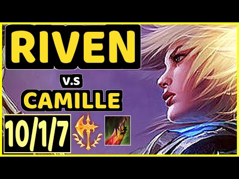 ALOIS (RIVEN) vs CAMILLE - 10/1/7 KDA TOP GAMEPLAY - EUW Ranked GRANDMASTER