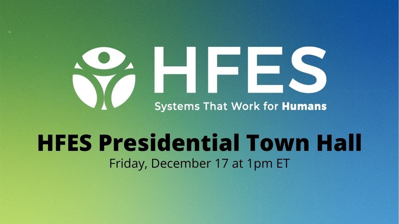 HFES Presidential Town Hall (December 2021) | Bonus Episode