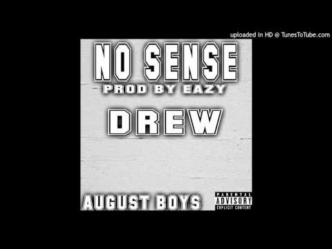 Drew - No Sense (Prod By EazyThaProducer)