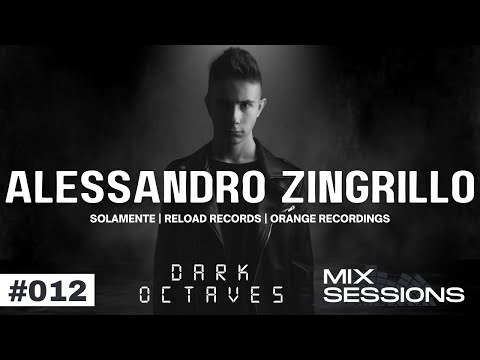 ALESSANDRO ZINGRILLO - Dark Octaves Mix Sessions #012