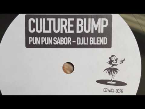 CULTURE BUMP 2 - DJL! - Pun Pun Sabor - Limited Vinyl Only Release - CBWAX002B