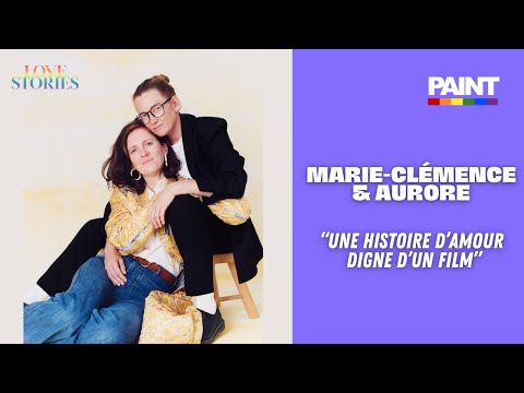 Marie-Clémence & Aurore | LOVE STORIES