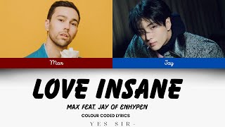 Download lagu MAX 'LOVE INSANE (feat. JAY of ENHYPEN)' Lyrics (엔하이픈 LOVE INSANE 가사) [Color Coded_Eng] mp3
