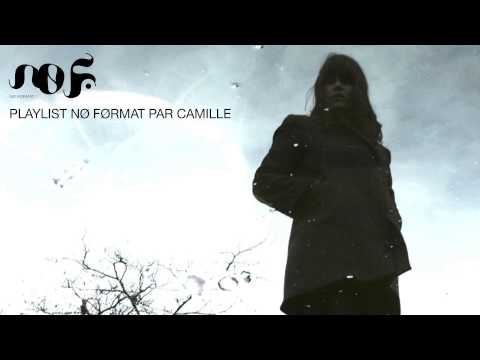 Playlist NØ FØRMAT par Camille