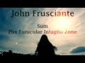 John Frusciante - Sum