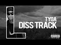 Tyga Diss Track (21 Savage No Heart Remix) - TheDissRapper