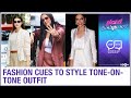 Fashion Cues From Deepika Padukone Kriti Sanon Others To Match Tone On Tone Outfits