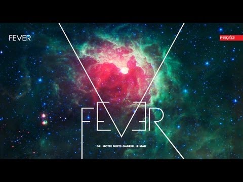 Dr. Motte meets Gabriel Le Mar - Fever