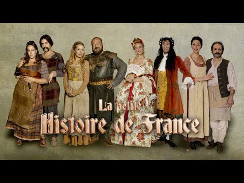 La Petite Histoire de France - Saison 1 partie 3/5