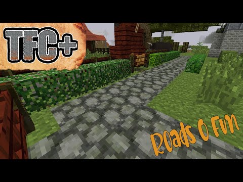 Terrafirmacraft+ Episode 17: Roads