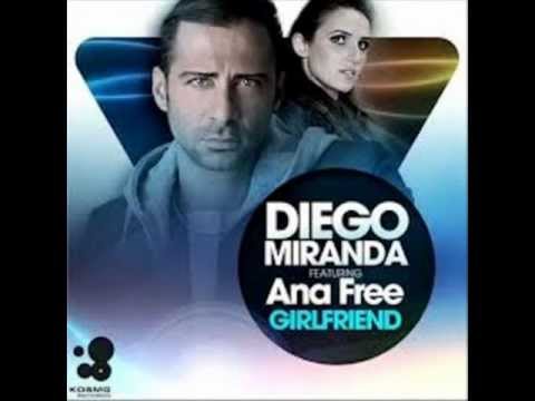 Diego Miranda Feat. Ana Free - Girlfriend(Kiddo-dj remix)