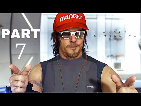 DEATH STRANDING Gameplay Walkthrough Part 7 [2160p UltraHD)-No Commentary