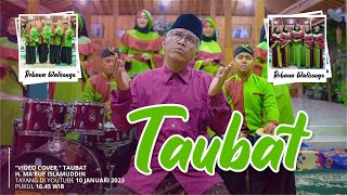 Download lagu TAUBAT -  Rebana Walisongo Sragen | H. Ma'ruf Islamuddin | Music & Video mp3